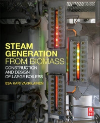 Steam Generation from Biomass; Construction and Design of Large Boilers (Paperback) 9780128043899