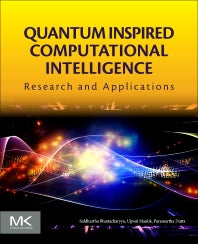 Quantum Inspired Computational Intelligence; Research and Applications (Paperback) 9780128044094