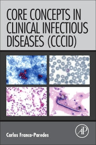 Core Concepts in Clinical Infectious Diseases (CCCID) (Paperback) 9780128044230