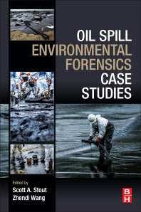 Oil Spill Environmental Forensics Case Studies (Paperback) 9780128044346