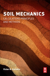 Soil Mechanics; Calculations, Principles, and Methods (Paperback) 9780128044919