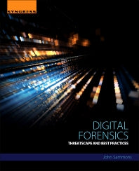 Digital Forensics; Threatscape and Best Practices (Paperback) 9780128045268