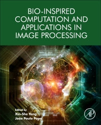 Bio-Inspired Computation and Applications in Image Processing (Hardback) 9780128045367