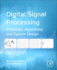 Digital Signal Processing; Principles, Algorithms and System Design (Paperback) 9780128045473