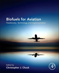 Biofuels for Aviation; Feedstocks, Technology and Implementation (Paperback / softback) 9780128045688