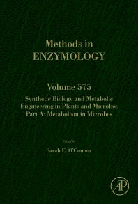 Synthetic Biology and Metabolic Engineering in Plants and Microbes Part A: Metabolism in Microbes (Hardback) 9780128045848