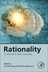 Rationality; Constraints and Contexts (Hardback) 9780128046005