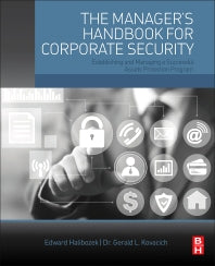 The Manager's Handbook for Corporate Security; Establishing and Managing a Successful Assets Protection Program (Paperback) 9780128046043