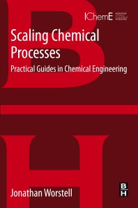 Scaling Chemical Processes; Practical Guides in Chemical Engineering (Paperback) 9780128046357