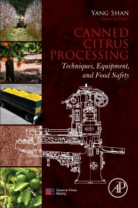 Canned Citrus Processing; Techniques, Equipment, and Food Safety (Paperback) 9780128047019