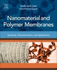 Nanomaterial and Polymer Membranes; Synthesis, Characterization, and Applications (Paperback) 9780128047033