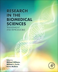 Research in the Biomedical Sciences; Transparent and Reproducible (Paperback) 9780128047255