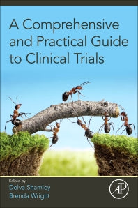 A Comprehensive and Practical Guide to Clinical Trials (Paperback) 9780128047293