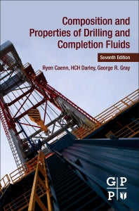 Composition and Properties of Drilling and Completion Fluids (Hardback) 9780128047514