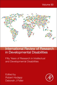 International Review of Research in Developmental Disabilities; Fifty Years of Research in Intellectual and Developmental Disabilities (Hardback) 9780128047866