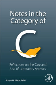 Notes in the Category of C; Reflections on Laboratory Animal Care and Use (Paperback) 9780128050705