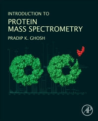 Introduction to Protein Mass Spectrometry (Hardback) 9780128051238