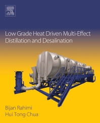 Low Grade Heat Driven Multi-Effect Distillation and Desalination (Paperback) 9780128051245