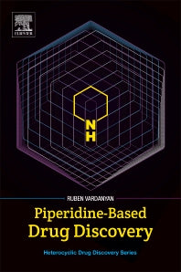 Piperidine-Based Drug Discovery (Paperback) 9780128051573