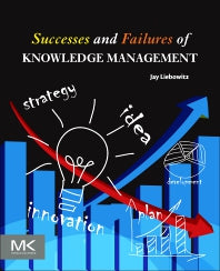 Successes and Failures of Knowledge Management (Paperback) 9780128051870