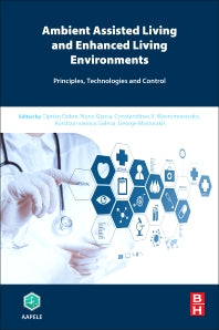 Ambient Assisted Living and Enhanced Living Environments; Principles, Technologies and Control (Paperback) 9780128051955