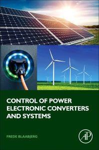 Control of Power Electronic Converters and Systems; Volume 1 (Paperback) 9780128052457