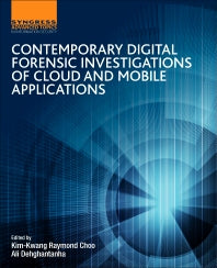 Contemporary Digital Forensic Investigations of Cloud and Mobile Applications (Paperback) 9780128053034