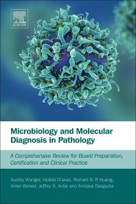 Microbiology and Molecular Diagnosis in Pathology; A Comprehensive Review for Board Preparation, Certification and Clinical Practice (Paperback) 9780128053515