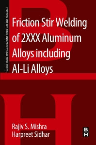 Friction Stir Welding of 2XXX Aluminum Alloys including Al-Li Alloys (Paperback) 9780128053683
