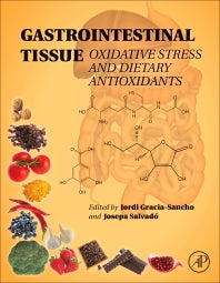 Gastrointestinal Tissue; Oxidative Stress and Dietary Antioxidants (Hardback) 9780128053775