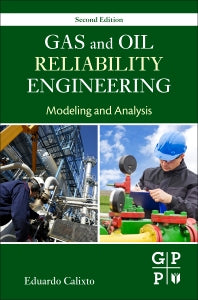 Gas and Oil Reliability Engineering; Modeling and Analysis (Hardback) 9780128054277