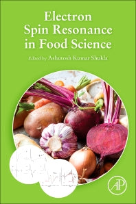 Electron Spin Resonance in Food Science (Paperback) 9780128054284