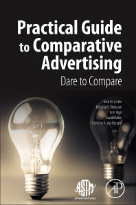 Practical Guide to Comparative Advertising; Dare to Compare (Paperback) 9780128054710