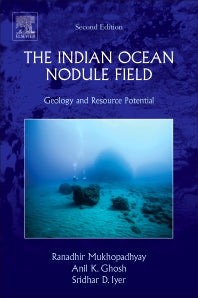 The Indian Ocean Nodule Field; Geology and Resource Potential (Paperback) 9780128054741