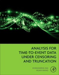 Analysis for Time-to-Event Data under Censoring and Truncation (Paperback) 9780128054802