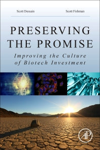 Preserving the Promise; Improving the Culture of Biotech Investment (Paperback) 9780128092163