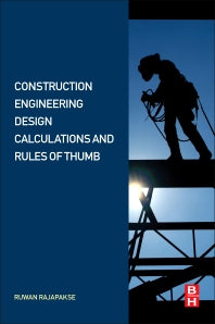 Construction Engineering Design Calculations and Rules of Thumb (Paperback) 9780128092446