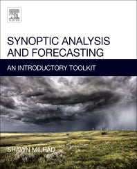 Synoptic Analysis and Forecasting; An Introductory Toolkit (Paperback) 9780128092477