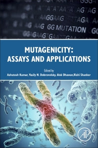 Mutagenicity: Assays and Applications (Paperback) 9780128092521