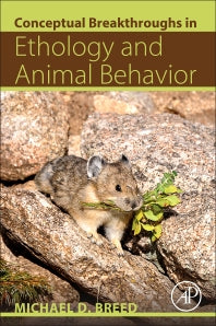 Conceptual Breakthroughs in Ethology and Animal Behavior (Paperback) 9780128092651