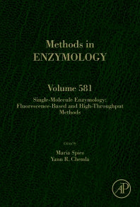 Single-Molecule Enzymology: Fluorescence-Based and High-Throughput Methods (Hardback) 9780128092675