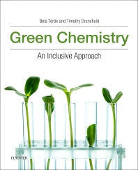 Green Chemistry; An Inclusive Approach (Paperback) 9780128092705