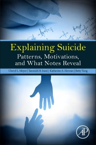 Explaining Suicide; Patterns, Motivations, and What Notes Reveal (Hardback) 9780128092897