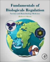 Fundamentals of Biologicals Regulation; Vaccines and Biotechnology Medicines (Paperback) 9780128092903