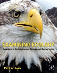 Examining Ecology; Exercises in Environmental Biology and Conservation (Paperback) 9780128093542