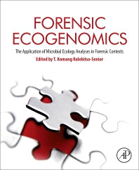 Forensic Ecogenomics; The Application of Microbial Ecology Analyses in Forensic Contexts (Hardback) 9780128093603