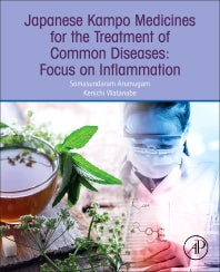 Japanese Kampo Medicines for the Treatment of Common Diseases; Focus on Inflammation (Paperback) 9780128093986