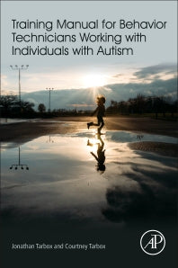 Training Manual for Behavior Technicians Working with Individuals with Autism (Paperback / softback) 9780128094082