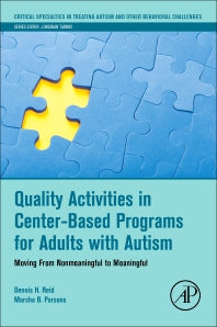 Quality Activities in Center-Based Programs for Adults with Autism; Moving from Nonmeaningful to Meaningful (Paperback) 9780128094099