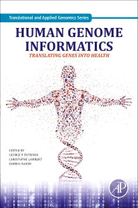 Human Genome Informatics; Translating Genes into Health (Paperback) 9780128094143